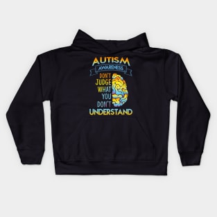 Autism Awareness Don't Just What Don't Understand Kids Hoodie